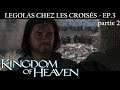 Legolas chez les Croisés - Ep.3-2 - l'Arme Ultime - PARODIE Kingdom of Heaven