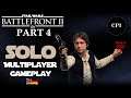🔴 Let's play - Star Wars Battlefront 2 - Online Multiplayer (Part 4) Solo [German & English]