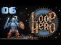 Loop Hero - 6. rész (PC)