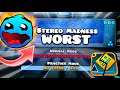 Los PEORES NIVELES de STEREO MADNESS!! - GEOMETRY DASH WORST LEVELS VERSIONS