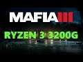 Mafia 3 Ryzen 3 3200G Vega 8 Benchmark