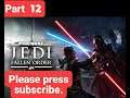 STAR WARS Jedi  Fallen Order™ Part 12 GamePlay 4 GamePlay 5