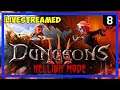 The Crossing! - DUNGEONS 3 - Main Campaign - HELLISH MODE - Ep 8
