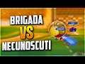 BRIGADA VS NECUNOSCUTI!! DERBY!
