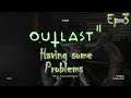 Spooky Horror October - Outlast 2 playthrough ep 3 Having some problems