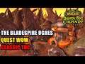The Bladespire Ogres TBC Quest WoW
