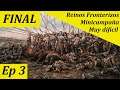 Total War: WARHAMMER 2 - MINIcampaña con los Reinos Fronterizos en Muy Dificil - Ep 3 - FINAL