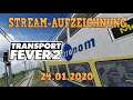 Transport Fever 2! Metronom! Stream-Aufzeichnung vom 24.Januar 2020!