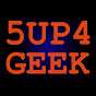 5UP4Geek