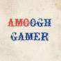 AMOOGH GAMER