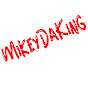 MikeyDaKing