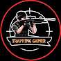 Trapping Gamer