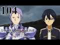 [Blind Let's Play] Sword Art Online Alicization: Lycoris EP 104: A Knight's Pride