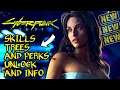 Cyberpunk 2077: Skills Trees and Perks! How to unlock Perks and how Skills Trees works! (New Info)