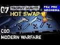 Hot Swap Trophy Guide Modern Warfare Indonesia PS4 Pro #Part7