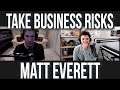 How to Take Risks in Music Business | Audience Q&A with Matt Everett