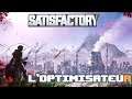 L'optimisateur - Satisfactory