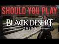 Is Black Desert Online worth playing?