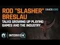 Slasher Talks Growing up Playing Games and The Industry