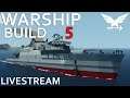 War Ship Build 5 Live!  -  Stormworks Gameplay