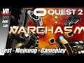 Warchasm VR / Oculus Quest 2 [App Lab] / Deutsch / First Impression / Spiele / Test / Quest 2021