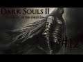 Dark Souls II #12: What happens when you put tea in a forge... I forget...