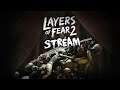 Layers of Fear 2 # 2 ► Стрим Прохождение
