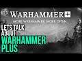 Lets Talk About Warhammer Plus