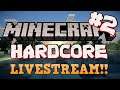 WE'RE DOING GOOD!! | Minecraft HARDCORE | Part #2 | LIVE