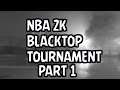 WHO IS THE BEST PLAYER? NBA 2K BLACKTOP 1V1 TOURNAMENT!