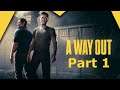 A Way Out - Couch Coop mit PixelLizzy - Part 1