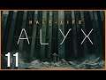 HALF-LIFE ALYX | LET'S PLAY #11 FR
