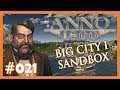 Let's Play Anno 1800 - Big City I 🏠 Sandbox 🏠 021 [Deutsch]