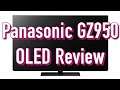 Panasonic GZ950 4K OLED TV Review | A Best Buy for accurate picture quality?