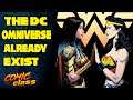 The DC Omniverse Already Exist - Comic Class