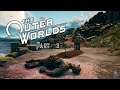 The Outer Worlds Playthrough Part 3
