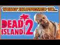 What happened to Dead Island 2? Where is Dead Island 2?