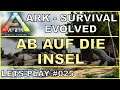 ARK SURVIVAL EVOLVED # 025 🌴 Umzugsplanungen [ deutsch / german / let's play ]