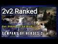 Die Kraft der Axis Inf vs US Blob | Company of Heroes 2 2vs2 RR | [Multiplayer / Ranked / Deutsch]