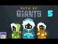Path of Giants: iOS / Android Gameplay Walkthrough Part 5 (by Journey Bound Games)