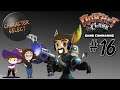 Ratchet & Clank Going Commando Part 16 - Too Fast, Too Frictionless - CharacterSelect