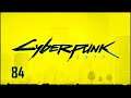 #84 Cyberpunk 2077 / サイバーパンク 2077 【実況プレイ】
