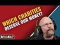 DrBotBud Questions | DrBossKey | Which charity deserves our money?