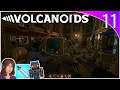 I'm Died! | EP11 | Volcanoids Co-Op Lets Play