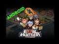 Let's Play Evil hunter tycoon android  | Evil hunter tycoon game first look