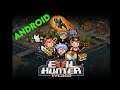 Let's Play Evil hunter tycoon android | Evil hunter tycoon game first look