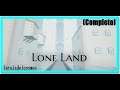 Lone Land - Un juego precioso - (Completo)