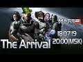 ОНИ БЛИЗКО | Прохождение Mass Effect 2: The Arrival (СТРИМ 18.07.19)
