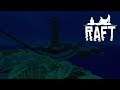 Raft | A YEAR ON THE RAFT | Day 127