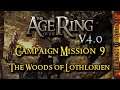 The Age of the Ring v4.0 | Campaign Mission #9 | The Woods of Lothlorien